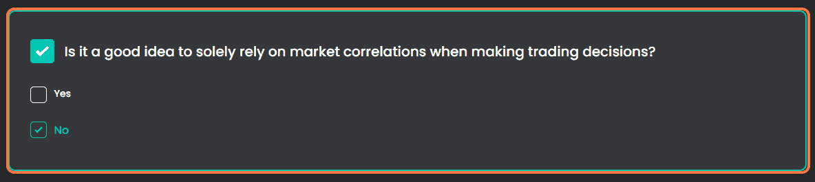 Is it a good idea to solely rely on market correlations when making trading decisions