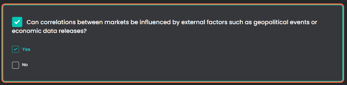 Can correlations between markets be influenced by external factors such as geopolitical events or economic data releases